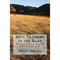 Soul Training in the Barn