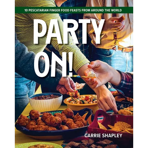 Party On!: 10 Pescatarian Finger Food Feasts From Around the World