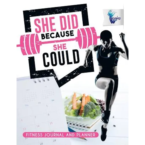 She Did Because She Could Fitness Journal and Planner