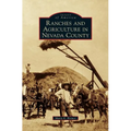Ranches and Agriculture in Nevada County