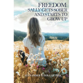 Freedom: Sally Gets Sober and Starts to Grow Up