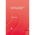 Formulary of Perfumery and Cosmetology