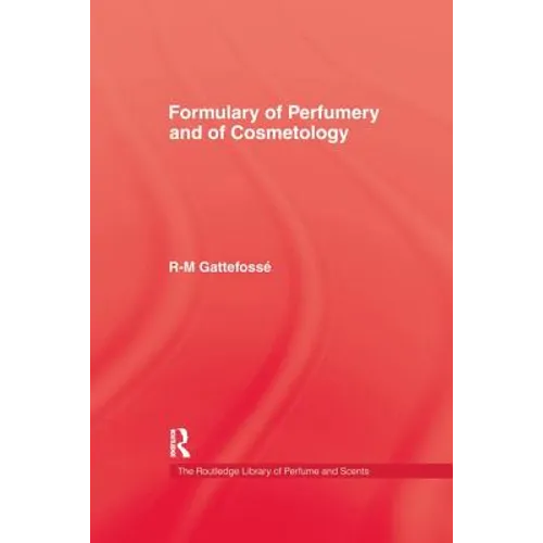 Formulary of Perfumery and Cosmetology