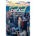 Slaying Chicago: Stories of Powerful Women Leaving their Mark