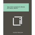 The New Complete Book of Small Boats