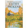 MURDER AT GOLDEN COVE FOREST a Blue Ridge Mountain Mystery Book 3