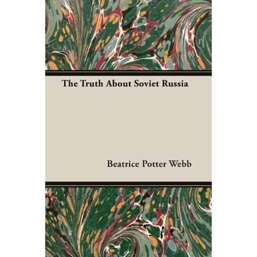 The Truth about Soviet Russia