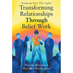 Transforming Relationships Through Belief Work