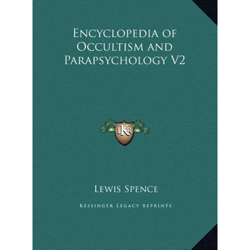 Encyclopedia of Occultism and Parapsychology V2