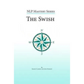 The Swish: An In Depth Look at this Powerful NLP Pattern