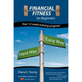 Financial Fitness for beginners - a 12-week training program (Canadian Edition)