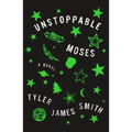Unstoppable Moses