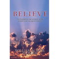 BELIEVE - An Inspiring Devotional of Scriptures & Quotations