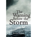 The Warning Before the Storm