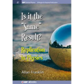 Is It the 'Same' Result: Replication in Physics