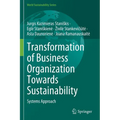 Transformation of Business Organization Towards Sustainability: Systems Approach