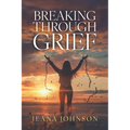 Breaking Through Grief