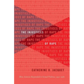 The Injustices of Rape: How Activists Responded to Sexual Violence, 1950-1980