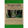 The Spirit-Led Life: Christianity and the Internal Family System