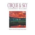 Cirque & Sky: Winner of the 2015 Fledge Poetry Chapbook Award