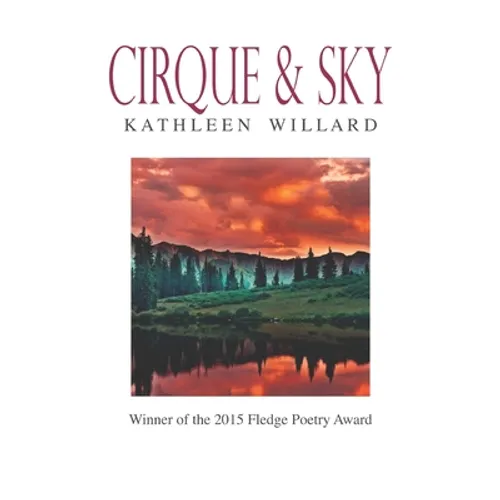 Cirque & Sky: Winner of the 2015 Fledge Poetry Chapbook Award