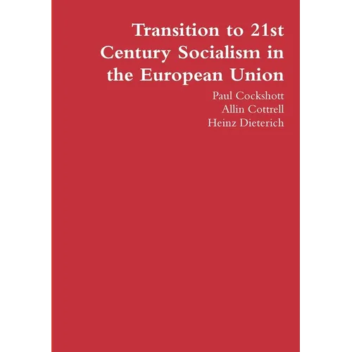 Transition to 21st Century Socialism in the European Union