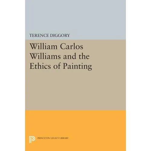 William Carlos Williams and the Ethics of Painting