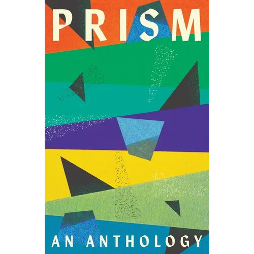 Prism: An anthology