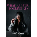 What Are You Looking At?