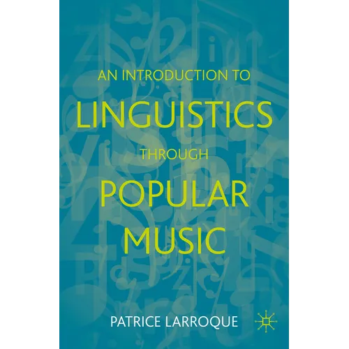 An Introduction to Linguistics Through Popular Music
