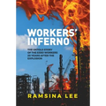 Workers Inferno: The untold story of the Esso workers 20 years after the Longford explosion