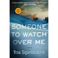 Someone to Watch Over Me: A Thriller
