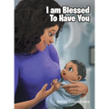 I Am Blessed To Have You