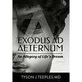 Exodus ad Aeternum: An Allegory of Life's Dream