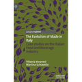 The Evolution of Made in Italy: Case Studies on the Italian Food and Beverage Industry