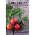 Elderwoman: A handbook for the later-life journey