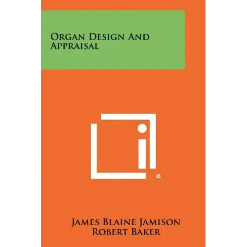 Organ Design and Appraisal