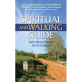 Spiritual and Walking Guide: Leon to Santiago on El Camino