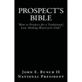 Prospect's Bible: How to Prospect for a Traditional, Law Abiding Motorcycle Club