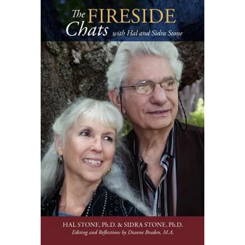 THE FIRESIDE CHATS with Hal & Sidra Stone