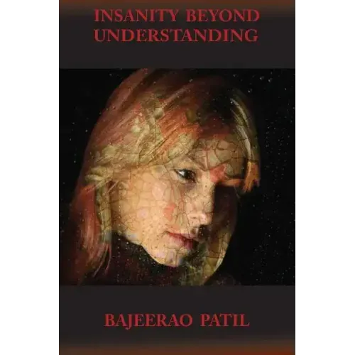 Insanity Beyond Understanding
