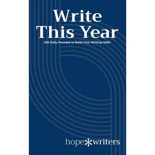 Write This Year: 365 Daily Prompts to Build Your Writing Habit