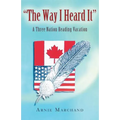 The Way I Heard It: A Three Nation Reading Vacation