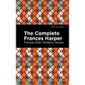 The Complete Frances Harper