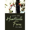 Life on Heartsville Farm