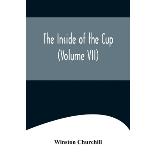 The Inside of the Cup (Volume VII)