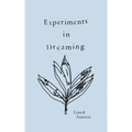 Experiments in Dreaming: A Lined Journal