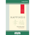 Happiness: Essential Mindfulness Practices (16pt Large Print Edition)