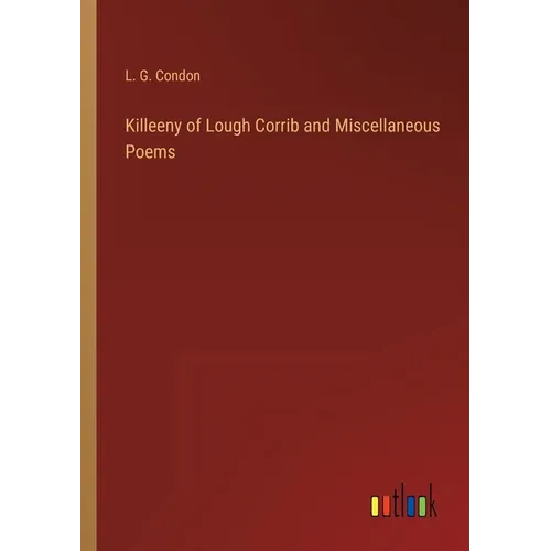 Killeeny of Lough Corrib and Miscellaneous Poems