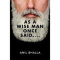 As A Wise Man Once Said....